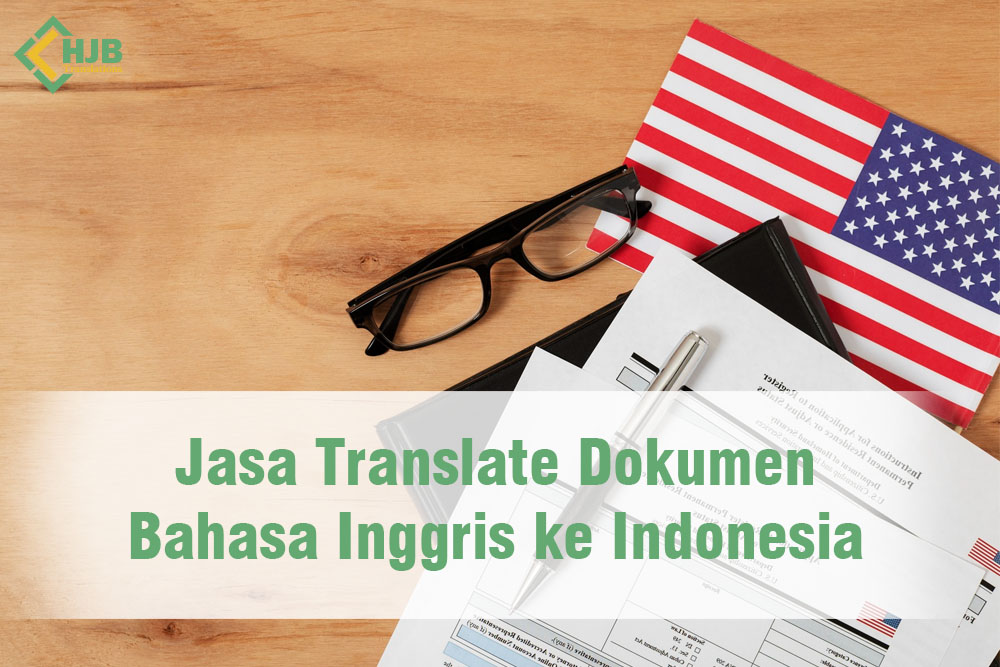 Jasa Translate Dokumen Bahasa Inggris ke Indonesia